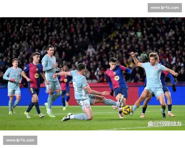 皇马对阵塞维利亚西甲豪门焦点之战直播前瞻与看点解析全程精彩不容错过